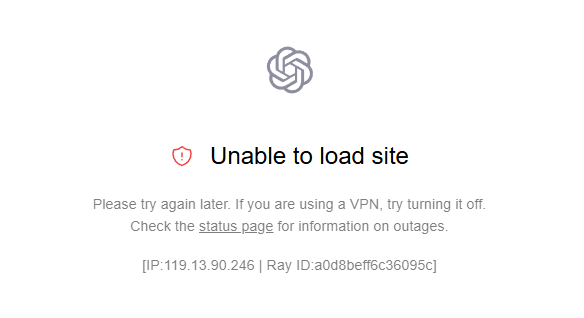 ChatGPT 访问受限提示页面，显示 Unable to load site 错误及基于 IP 检测的网络提示